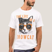 Leben eines Showcat Funny Cat Lover Shirts (Vorderseite)