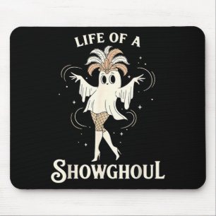 Leben eines Showghouls süße Halloween-Geist-Showgi Mousepad