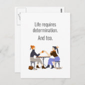 Leben, Entschlossenheit und Tee. Freundschaft Postkarte (Vorne/Hinten)