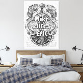 Leben EPIC - Positives Zitat Leinwanddruck (Insitu (Schlafzimmer))