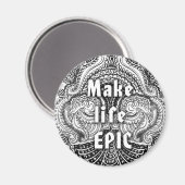 Leben EPIC - Positives Zitat Magnet (Vorderseite/Rückseite)