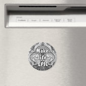 Leben EPIC - Positives Zitat Magnet (In Situ (Geschirrspüler))