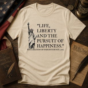 Leben Freiheit und das Streben nach Glück T-Shirt