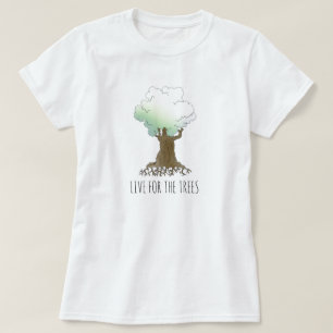 Leben für die Bäume T-Shirt