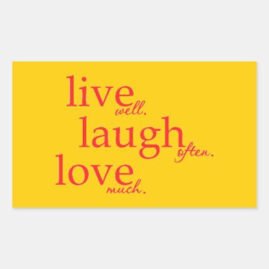 LEBEN GUT LAUGH OFTEN LIEBE VIEL MOTTOS QUOTEN COM RECHTECKIGER AUFKLEBER (Vorderseite)