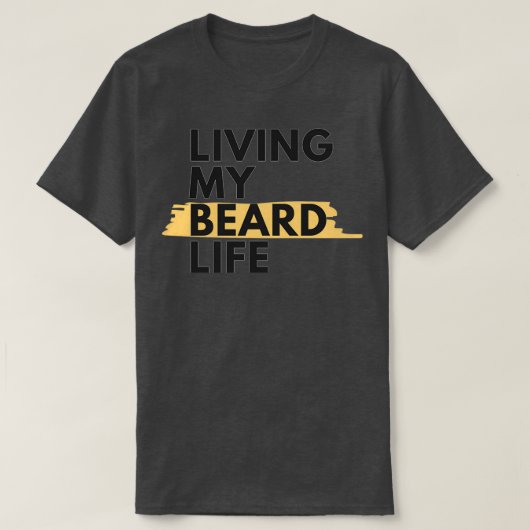 Leben im Bart 1 T-Shirt (Design vorne)