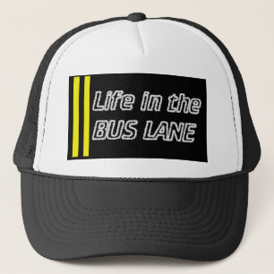 Leben im Busfahrstreifen Truckerkappe