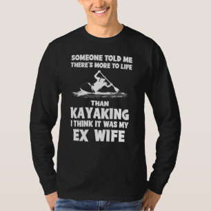 Leben im Kajak - Funny Slogan T-Shirt für Seeleute