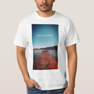 Leben im Moment - das Leben jetzt verkraften" T-Shirt