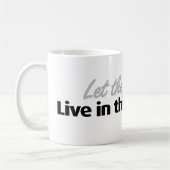 Leben im Moment Kaffeetasse (Links)