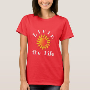 Leben im T - Shirt des Lebens