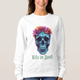 Leben im Tod, Blühen in Blau Sweatshirt