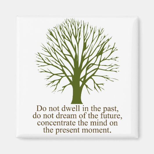 Leben in der Gegenwart Magnet (Vorne)