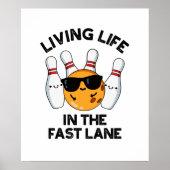 Leben in der rasanten, sonnigen Bowling-Phase Poster (Vorne)