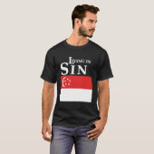 Leben in der SÜNDE - Singapur-Ausgabe T-Shirt (Vorne ganz)