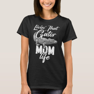 Leben in dieser Mama Leben Mutter Alligator T-Shirt