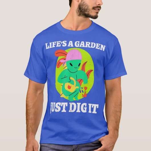Leben in einem Garten It Dig Gärtnerei Landwirtsch T-Shirt (Vorderseite)