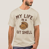 Leben in einer Nuss T-Shirt (Vorderseite)