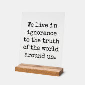 Leben in Ignoranz akryllischer Zeichen Acrylschild (Winkel)