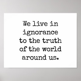 Leben in Ignoranz-Poster Poster