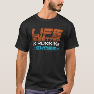 Leben in Laufschuhen T-Shirt
