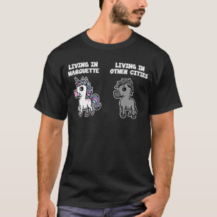 Leben in Marquette Unicorn Rainbow Spaß Michiga T-Shirt