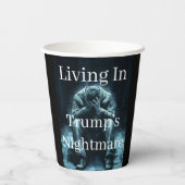 Leben in Trumps Albtraum-Papierbechern  Pappbecher (Rückseite)