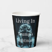 Leben in Trumps Albtraum-Papierbechern  Pappbecher (Vorderseite)