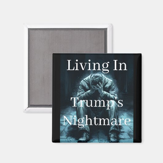 Leben in Trumps Albtraummagnet Magnet (Vorderseite/Rückseite)