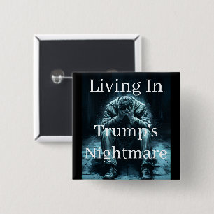 Leben in Trumps Alptraum-Knopf Button