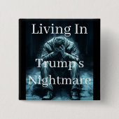 Leben in Trumps Alptraum-Knopf Button (Vorderseite)