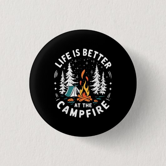 Leben ist besser am Lagerfeuer Lustiges Camping Button (Vorderseite)