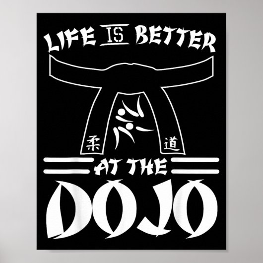 Leben Ist Besser Im Dojo - Lustiges Karate Poster (Vorne)