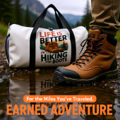 Leben ist besser in Wanderstiefeln Duffle Bag