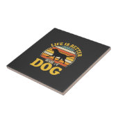 Leben ist besser mit einem Retro-Hund Fliese (Seite)