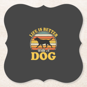Leben ist besser mit einem Retro-Hund Untersetzer