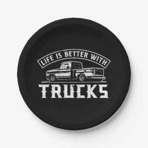 Leben ist besser mit LKW LKW-Fahrer Pickup LKW Pappteller