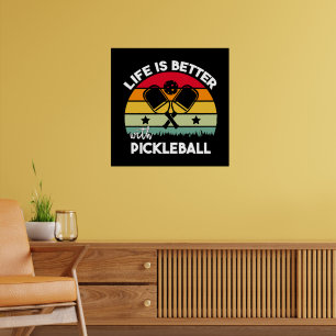 Leben ist besser mit Pickleball Poster