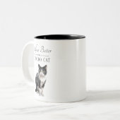 Leben ist besser Tuxedo Katze Zweifarbige Tasse (Vorderseite Links)