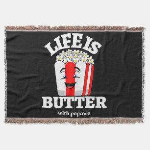 Leben ist Butter mit Popcorn Decke