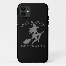 LEBEN IST EIN WITCH UND DANN FLIEGT DU lustig Case-Mate iPhone Hülle