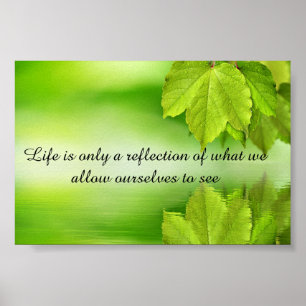 Leben ist eine Reflexion inspirierend motivierend Poster