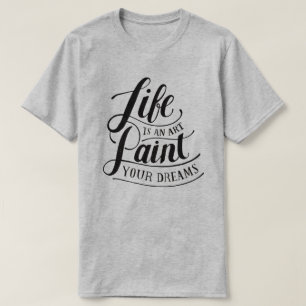 Leben ist Kunst T-Shirt