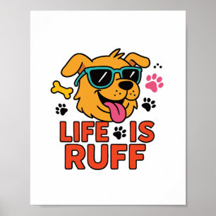 Leben ist Ruff - Funny Dog Cartoon Poster