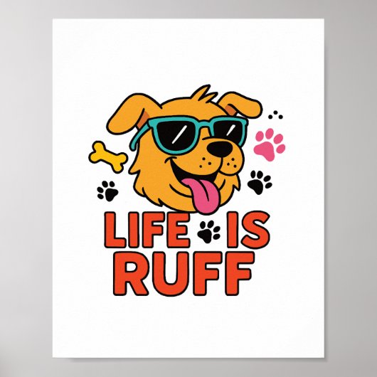 Leben ist Ruff - Funny Dog Cartoon Poster (Vorne)
