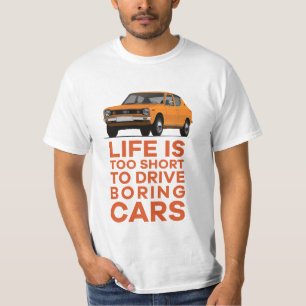 Leben ist zu kurz, um langweilige Autos zu fahren  T-Shirt