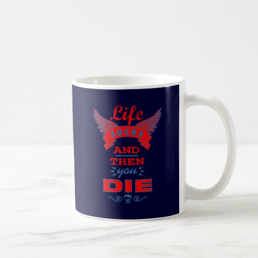 Leben ist zum Kotzen Kaffeetasse (Rechts)