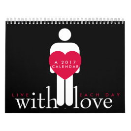 Leben jeder Tag mit Liebe Kalender