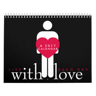 Leben jeder Tag mit Liebe Kalender