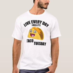 LEBEN JEDER TAG WIE ITIS TACO DIENSTAG T-Shirt